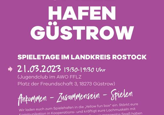 Spielehafen Güstrow 21.03.2023 © PfD Landkreis Rostock/ grafikagenten - Marco Pahl Plakat Güstrow A4 dr / PfD Landkreis Rostock/ grafikagenten - Marco Pahl